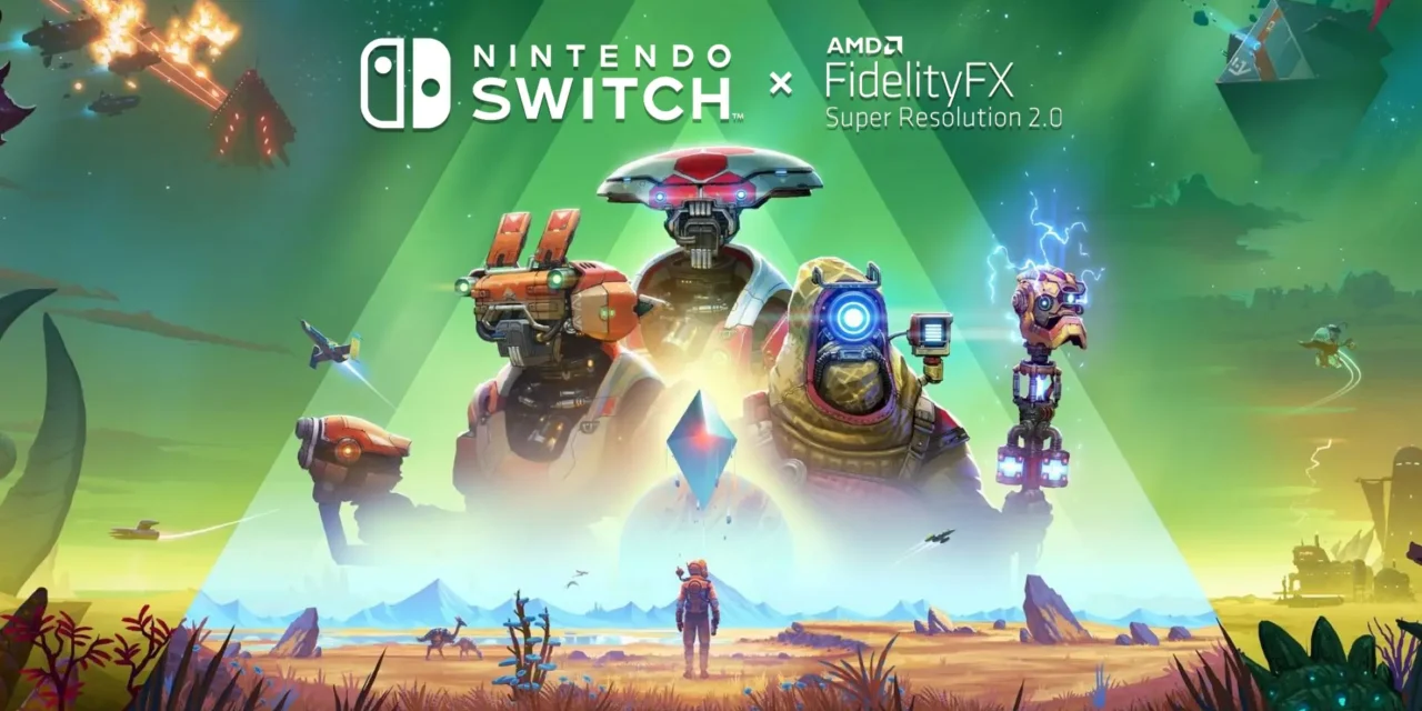 AMD MONOPOLIZING FSR ON NINTENDO SWITCH WITH NO MAN’S SKY ECHOES?!