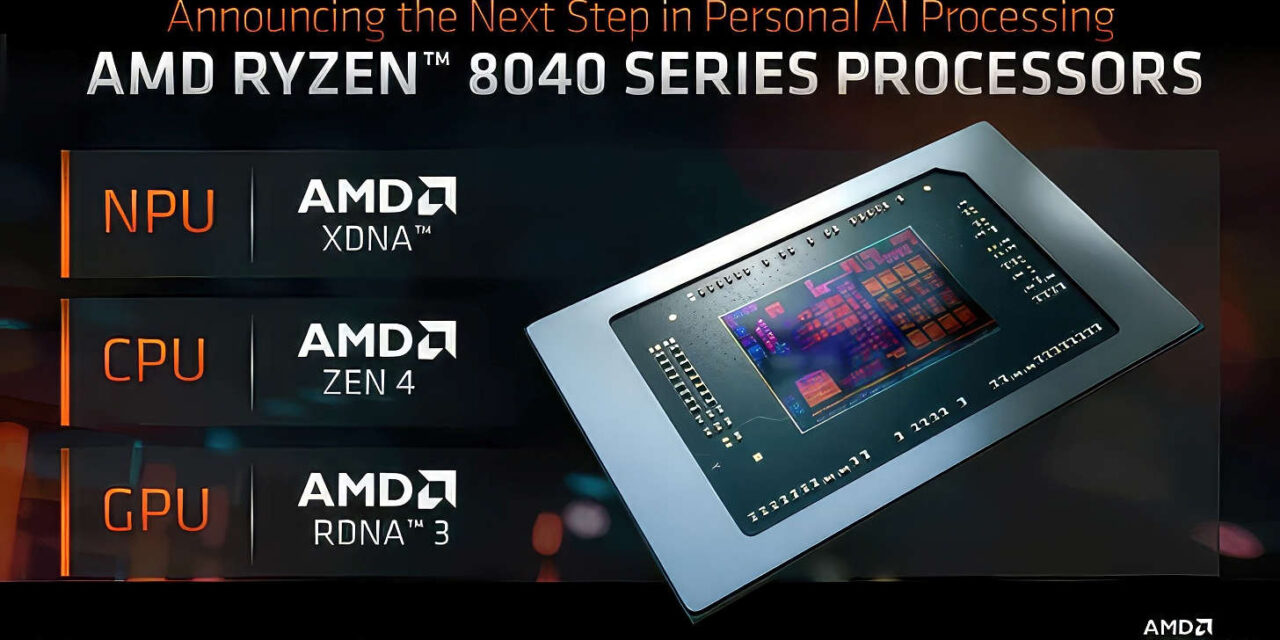 Worthless Refresh – AMD Introduces Ryzen 8040 Series With Enhanced AI Performance