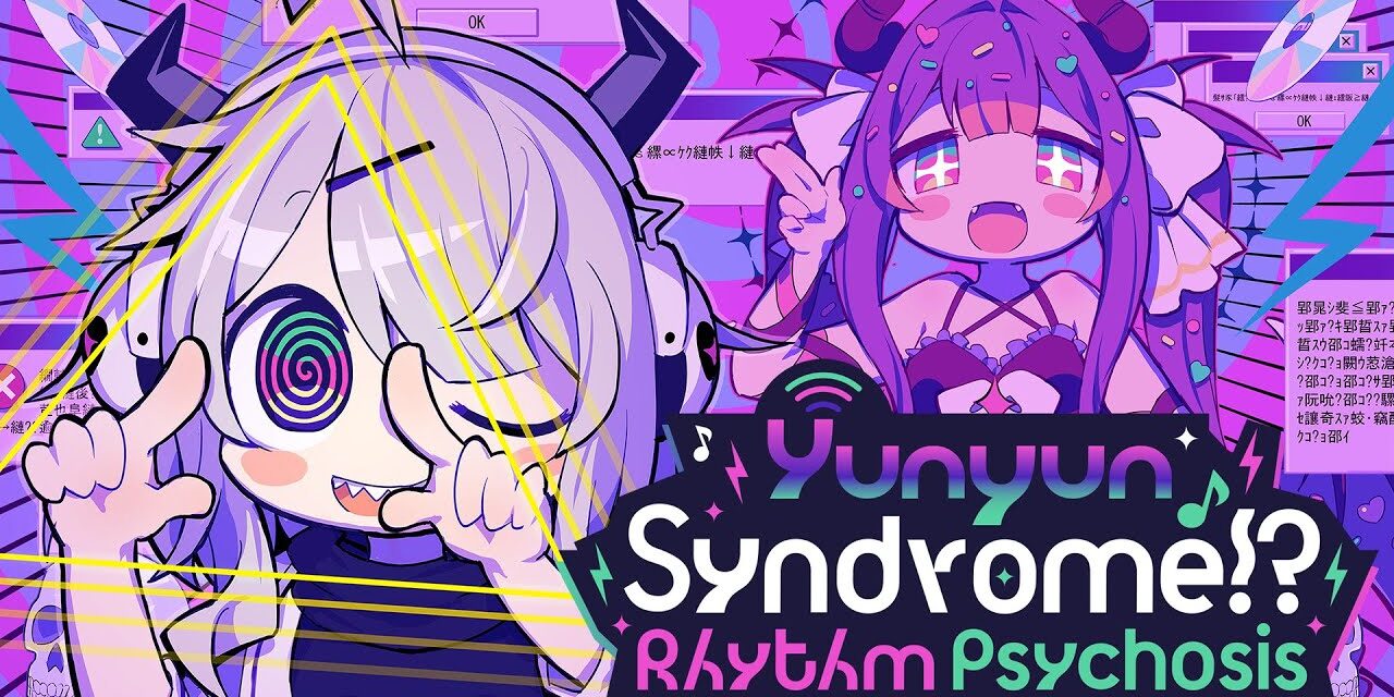 WSS Playground Announces Yunyun Syndrome!? Rhythm Psychosis